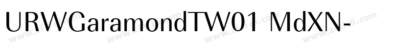 URWGaramondTW01 MdXN字体转换 URWGaramondTW01 MdXN字体转换